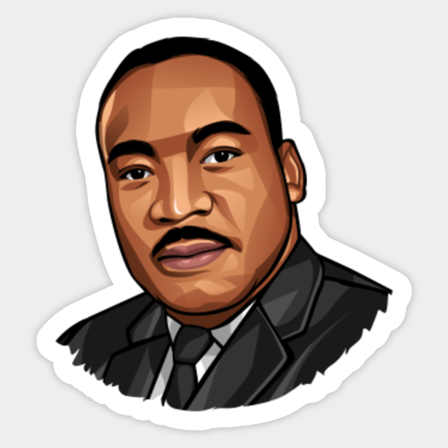 Martin Luther King Jr - Martin Luther King Jr - Sticker | TeePublic